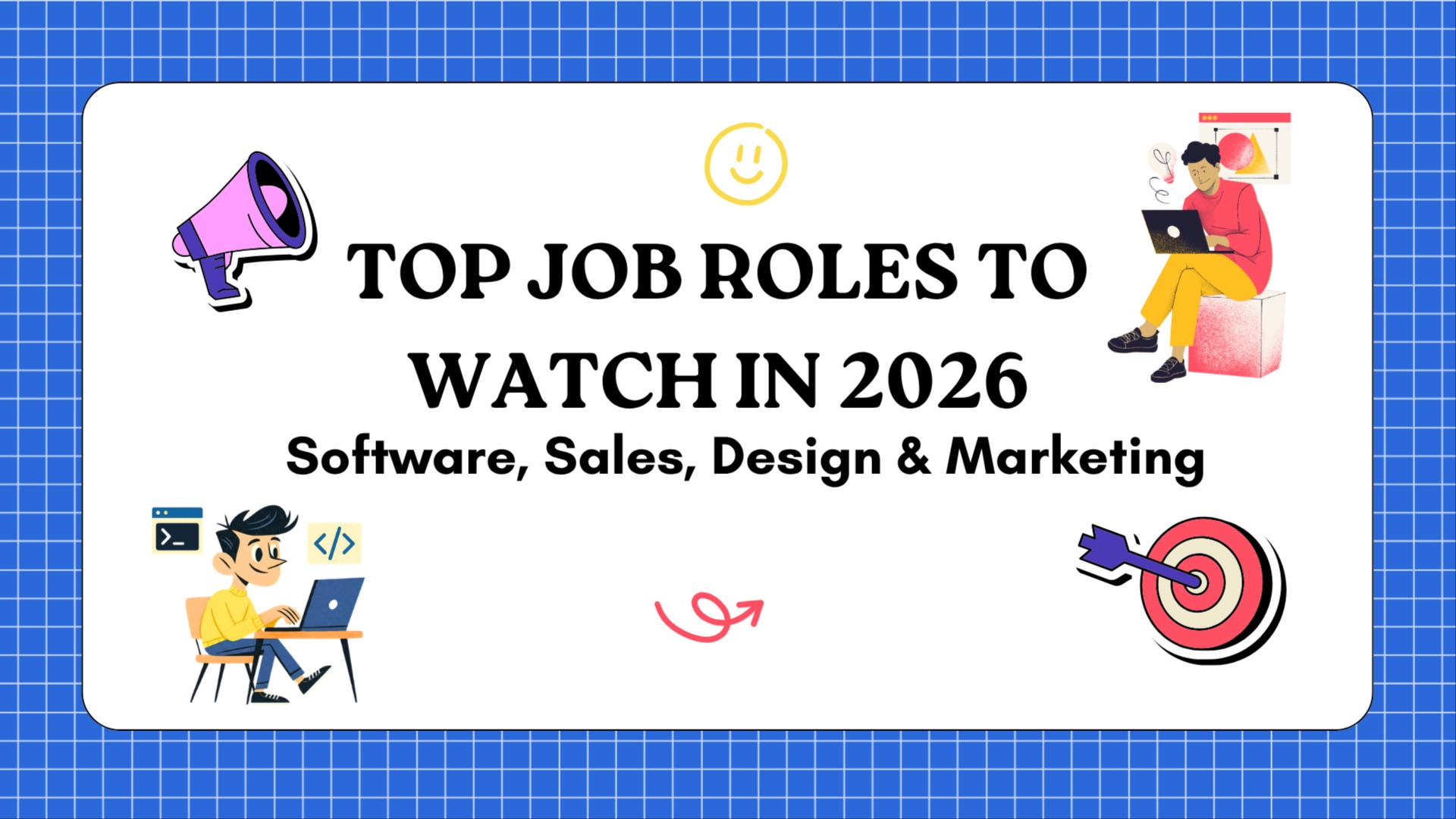 Top Job Roles to Watch in 2026: Software, Sales, Design & Marketing